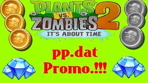 Plants vs Zombies 2 - pp.dat Promo (v5.1.1)