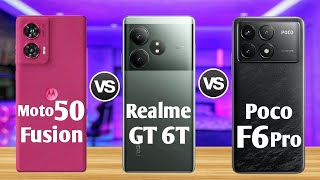 Realme GT 6T Vs Xiaomi Poco F6Pro Vs Motorola Edge 50 Fusion || Which one is best || MrSBA Tech