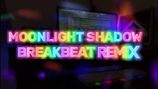 MOONLIGHT SHADOW DJ BREAKBEAT REMIX FULLBASS