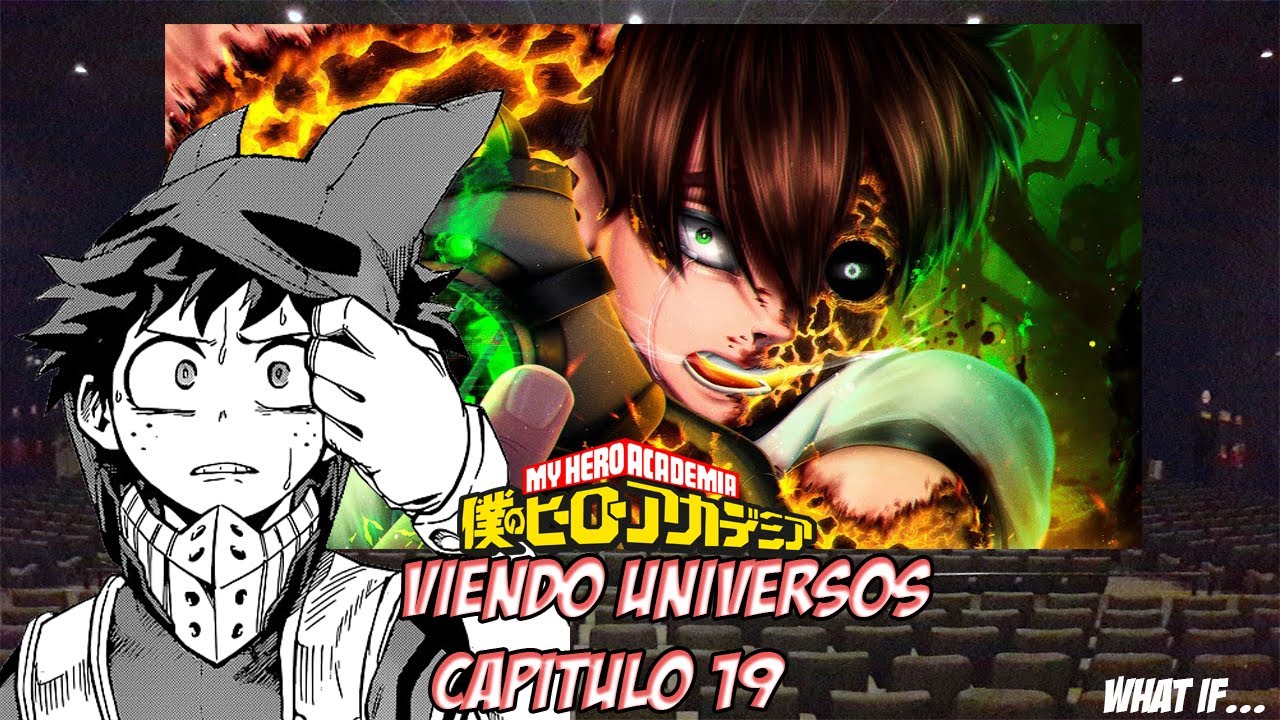Bnha Viendo Universos What If... (Carnitrix Anirap)