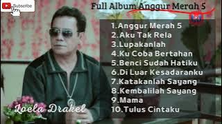 Full Album Anggur Merah 5 Loela drakel