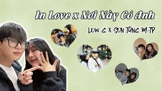 In Love x Nơi Này Có Anh - Low g x Sơn Tùng M-TP | Lyrics Video