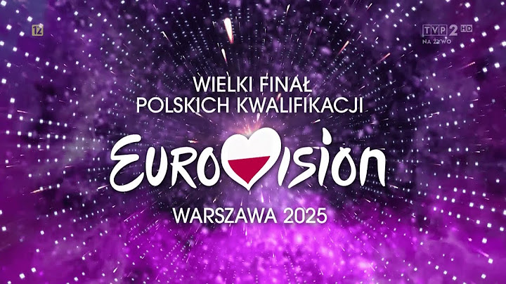 Poland National Final 2025: Wielki finał polskich kwalifikacji – Eurowizja 2025