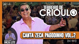 Terreiro de Crioulo canta Zeca Pagodinho (Ao vivo) - Vol. 02 Part. Dirceu Leite