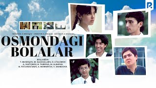 Osmondagi bolalar (o'zbek film) | Осмондаги болалар (узбекфильм) 2002 Osmondagi bolalar (o'zbek film) | Осмондаги болалар (узбекфильм) 2002