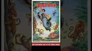 Did You Know That In Jungle Book