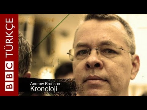 Kronoloji: Türkiye ile ABD arasında Brunson krizi