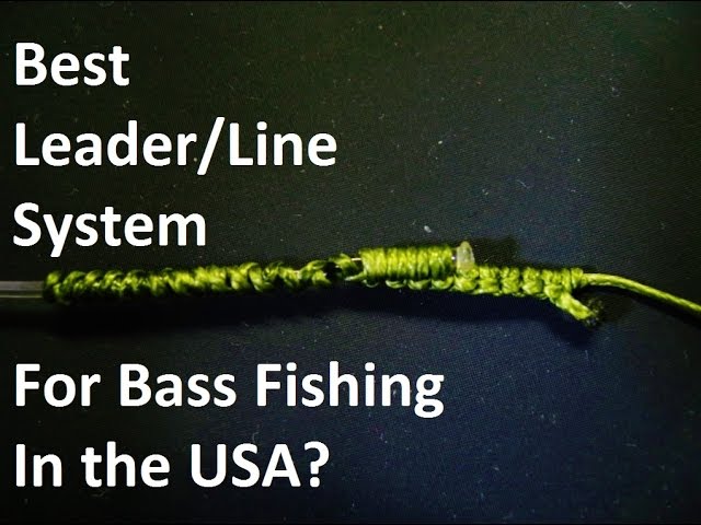 The Best Leader / Line Set-up For Bass Fishing In The USA? 