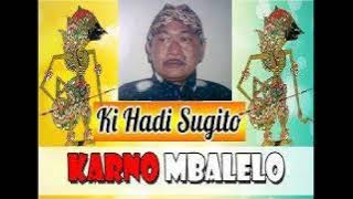 KARNO MBALELO  KI HADI SUGITO FULL