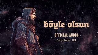 Nasihat - Böyle Olsun
