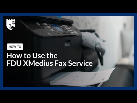 How to Use the FDU XMedius Fax Service