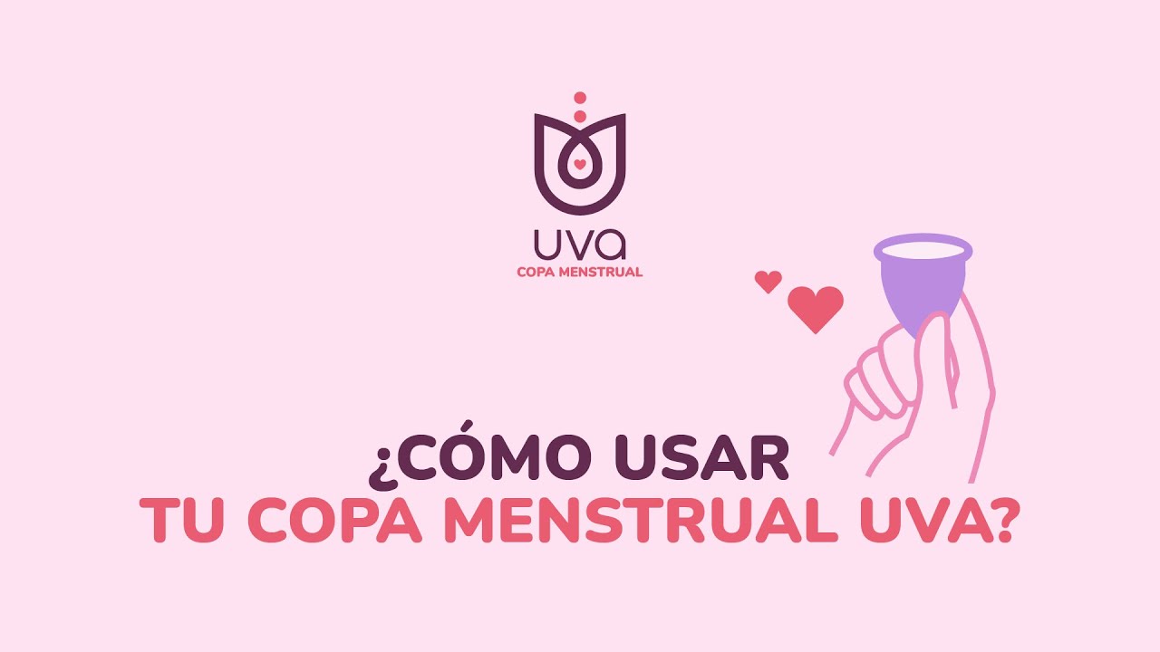Como usar la Copa Menstrual UVA