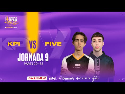 KPI GAMING VS FIVE MEDIA CLAN JORNADA 9 - CHALLENGERS SPAIN: RISING MEDIAMARKT INTEL SPLIT 2 2024