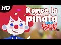 Rompe La Piñata, Canción Infantil - MundoCanticuentos