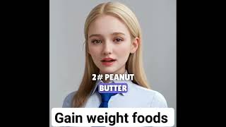 5 foods to gain weight | weight gain | how to gain weight