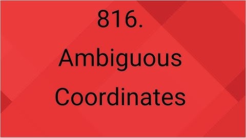 Ambiguous Coordinates (Leetcode 816)