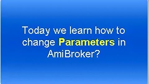 How to change parameters in AmiBroker