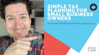 Tax Planning for Canadian Business Owners Made Simple