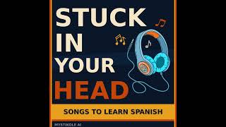 Basic Spanish Greetings — Do You Speak Spanish? Stuck in Your Head: Songs to Learn Spanish — Myst...