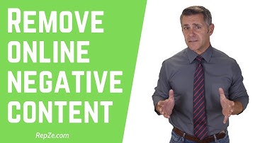 How To Remove Negative Content From Internet & Google