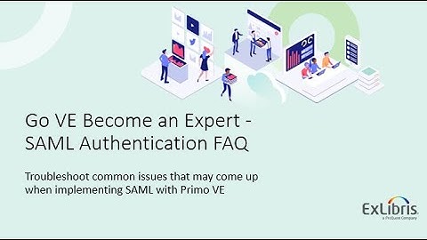 Go VE - Become an Expert: SAML authentication FAQ