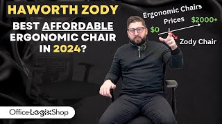 Haworth Zody Classic Review - The Most Affordable Ergonomic Chair?