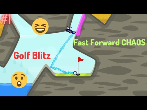 Fast Forward CHAOS | Golf Blitz Episode 1