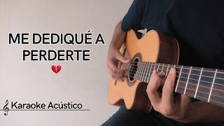 ME DEDIQUÉ A PERDERTE(INSTRUMENTAL ACÚSTICO/KARAOKE)Alejandro Fernández
