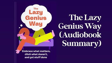 The Lazy Genius Way by Kendra Adachi  (Audiobook Summary)