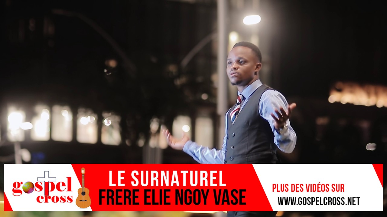 LE SURNATUREL | FRERE ELIE NGOY VASE