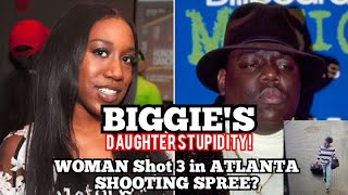 BIGGIE Disappoinment\/ Daughter Spends $1.5M for Baby Daddy? Woman Shot 3 in Atl Shooting Spree!