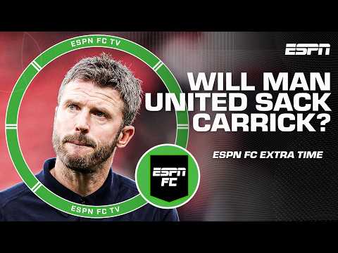 Is Michael Carrick at risk of being SACKED by Man United? 😳 | ESPN FC Extra Time