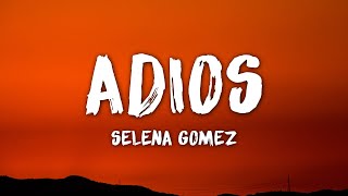 Selena Gomez - Adiós (Letra \/ Lyrics)