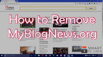 How to Remove MyBlogNews.org from Chrome, Firefox, Internet Explorer, and Edge