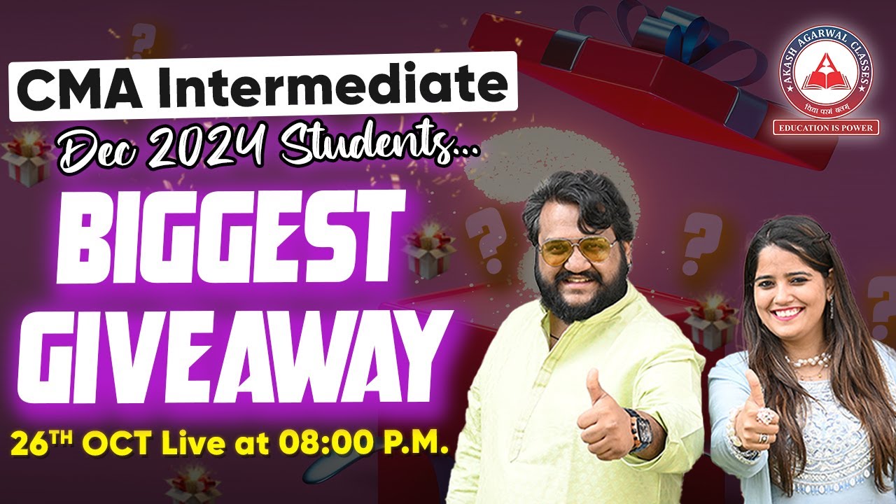 BIGGEST GIVEAWAY for CMA Intermediate DEC 24 Students || AKASH AGARWAL ...