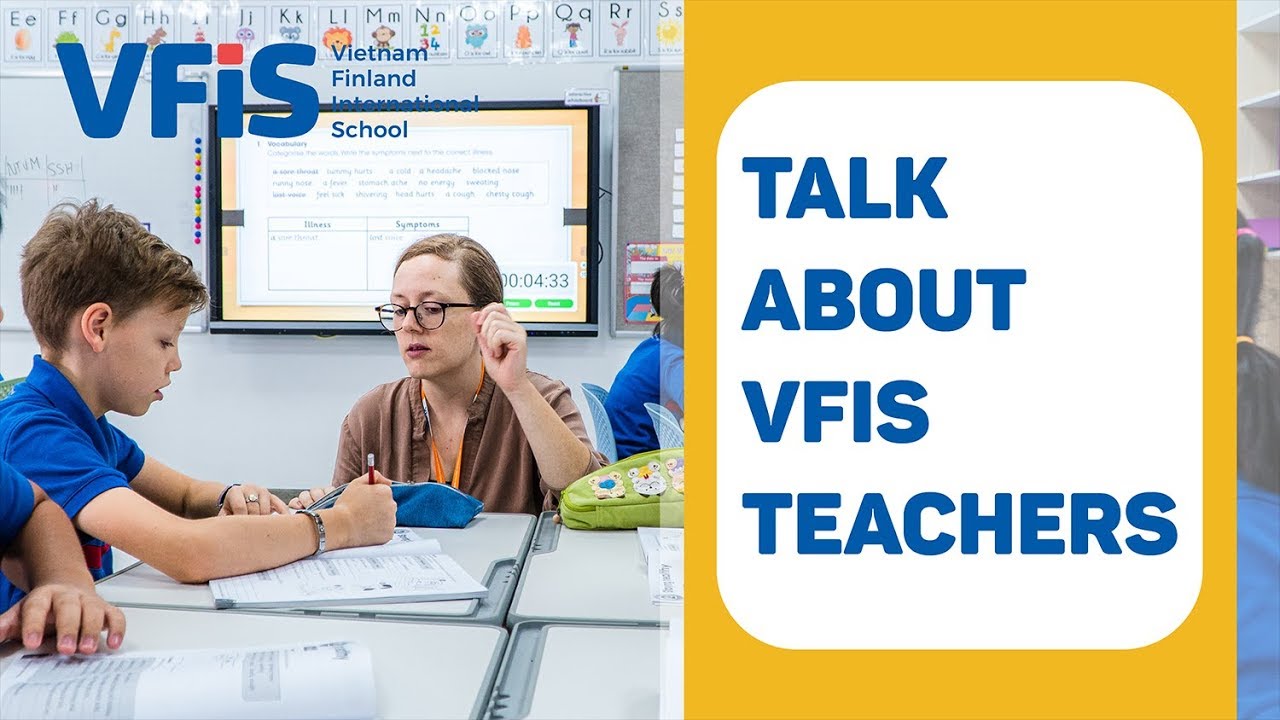 [VFIS] Students talk about VFIS Teachers | Học sinh nói gì về Giáo viên ...