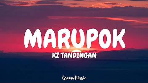 KZ Tandingan - Marupok (Lyrics)
