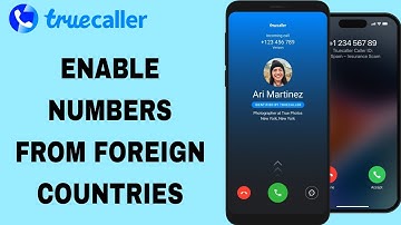 How To Enable Numbers From Foreign Countries On Truecaller App