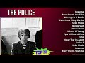 T h e P o l i c e 2024 MIX Best Songs Updated T11 ~ 1970s Music ~ Top New Wave, Alternative Indi...