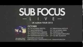 Sub Focus - UK Tour 2013