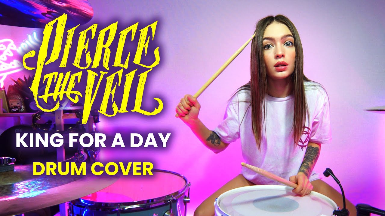 Pierce The Veil - King For A Day - Drum Cover by Kristina Rybalchenko