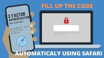 Make Two Factor Authentication Code Filled up Automatically with Safari Web Browser