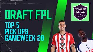 GW28 Best Waiver Pick Ups Draft FPL