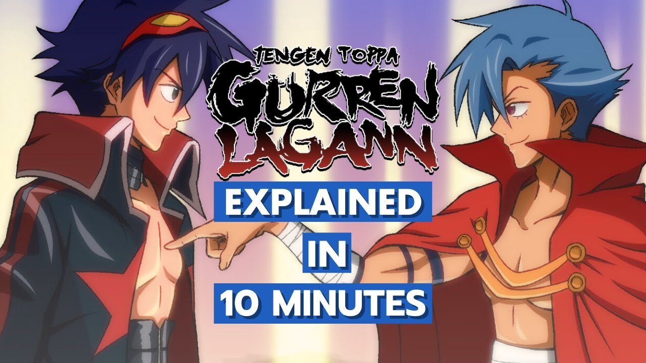 Gurren Lagann Explained in 10 Minutes 
