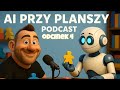 AI przy Planszy Podcast #4 – Mechaniki planszowe: od worker placement do legacy