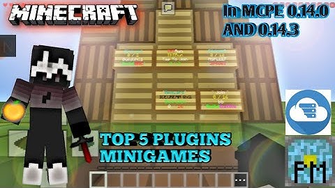 MINECRAFT McPe 0.14.0 | 0.14.3 TOP 5 PLUGINS MINIGAMES IN SERVER PRO AND POCKETMINE IN 0.14.0|0.14.3