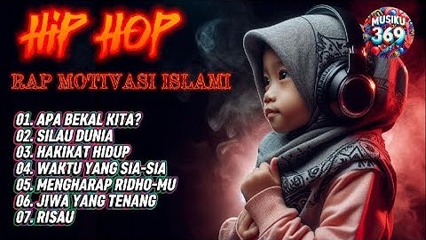 APA BEKAL KITA? | RAP MOTIVASI ISLAMI | Bangkitkan semangatmu