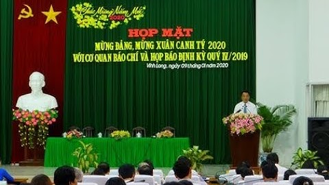 Báo Vĩnh Long | Họp mặt các cơ quan báo chí Xuân Canh Tý 2020