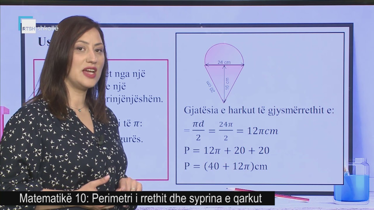 Matematikë 10 - Perimetri i rrethit dhe syprina e qarkut