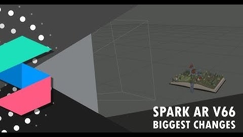 Spark AR Studio - V66+ Changes